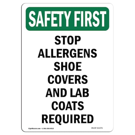Signmission OSHA SAFETY FIRST Sign, Stop Allergens Shoe Covers And, 18in X 12in Decal, 12" W, 18" H, Portrait OS-SF-D-1218-V-11375